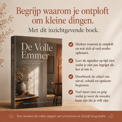 De Volle Emmer : Waarom je ontploft om kleine dingen — en dat het niet aan je liefde ligt