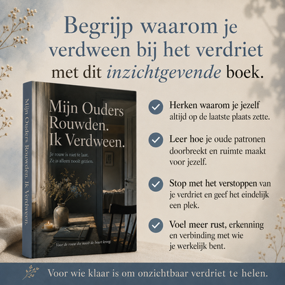 Mijn Ouders Rouwden. Ik Verdween. : Je rouw is niet te laat. Ze is alleen nooit gezien.